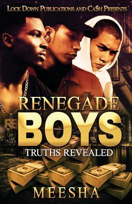 Renegade Boys: Truths Revealed