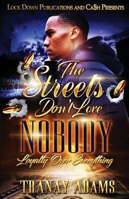 The Streets Don't Love Nobody: Loyalty over Everything Subscription