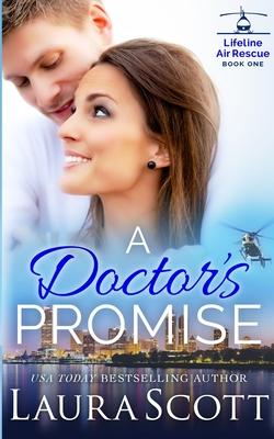 A Doctor's Promise: A Sweet Emotional Medical Romance