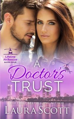 A Doctor's Trust: A Sweet Emotional Medical Romance