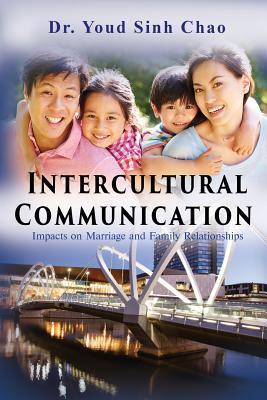 Intercultural Communication: Impacts on Marriage and Family Relationships