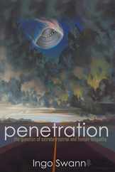 Penetration: The Question of Extraterrestrial and Human Telepathy Subscription