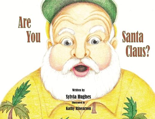 Are You Santa Claus?