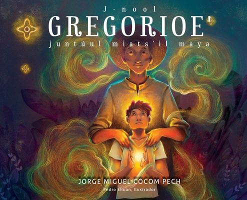 J-nool Gregorioe juntul miats'il maya