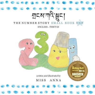 The Number Story 1 &#3906;&#4018;&#3908;&#3942;&#3851;&#3904;&#3936;&#3954;&#3851;&#3942;&#3986;&#4018;&#3956;&#3908;&#3853;: Small Book One English-T