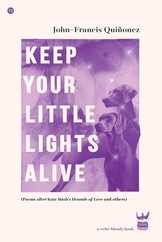 Keep Your Little Lights Alive: Poems After Kate Bush's Hounds of Love and Others Subscription
