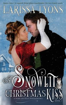 A Snowlit Christmas Kiss: A Holiday Historical Regency Romance