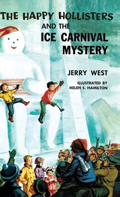 The Happy Hollisters and the Ice Carnival Mystery: HARDCOVER Special Edition