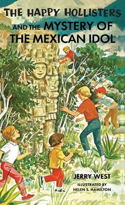 The Happy Hollisters and the Mystery of the Mexican Idol: HARDCOVER Special Edition Subscription
