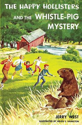 The Happy Hollisters and the Whistle-Pig Mystery