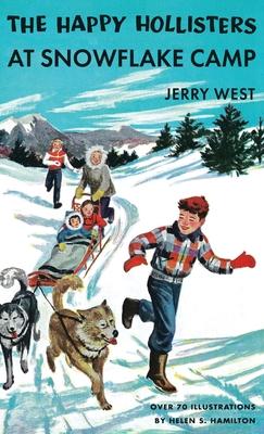 The Happy Hollisters at Snowflake Camp: HARDCOVER Special Edition