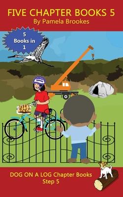 Five Chapter Books 5: Sound-Out Phonics Books Help Developing Readers, including Students with Dyslexia, Learn to Read (Step 5 in a Systemat