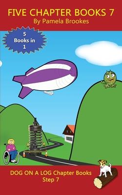 Five Chapter Books 7: Sound-Out Phonics Books Help Developing Readers, including Students with Dyslexia, Learn to Read (Step 7 in a Systemat