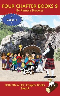 Four Chapter Books 9: Sound-Out Phonics Books Help Developing Readers, including Students with Dyslexia, Learn to Read (Step 9 in a Systemat