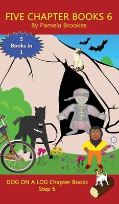 Five Chapter Books 6: Sound-Out Phonics Books Help Developing Readers, including Students with Dyslexia, Learn to Read (Step 6 in a Systemat