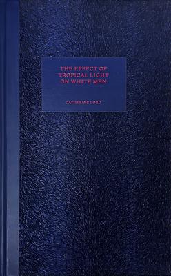 The Effect of Tropical Light on White Men