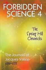 Forbidden Science 4: The Spring Hill Chronicles, The Journals of Jacques Vallee 1990-1999 Subscription