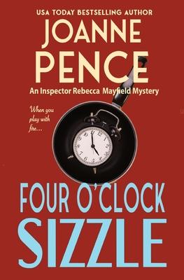 Four O'Clock Sizzle: An Inspector Rebecca Mayfield Mystery