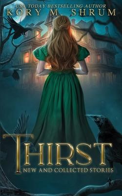 Thirst: new and collected stories