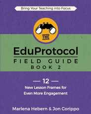 The EduProtocol Field Guide: Book 2: 12 New Lesson Frames for Even More Engagement Subscription