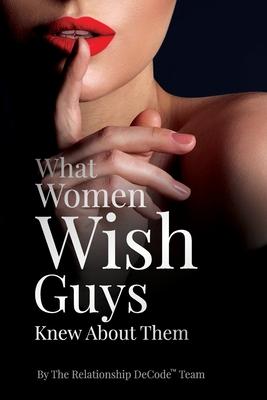 What Women Wish Guys Knew About Them Subscription