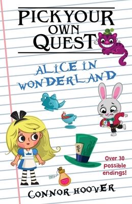 Pick Your Own Quest: Alice in Wonderland