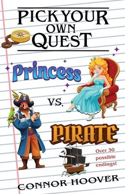 Pick Your Own Quest: Princess vs. Pirate