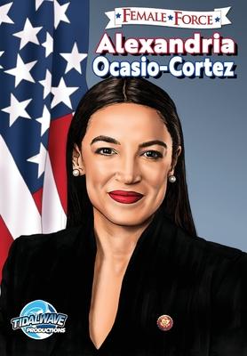 Female Force: Alexandria Ocasio-Cortez