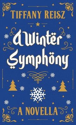 A Winter Symphony: A Christmas Novella