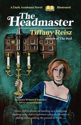 The Headmaster: A Dark Academia Novel