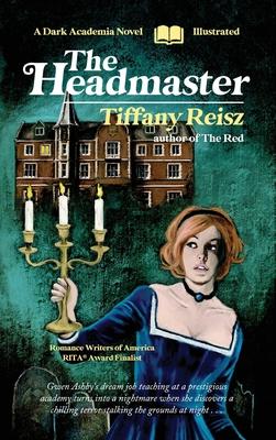 The Headmaster: A Dark Academia Novel