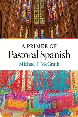 A Primer of Pastoral Spanish