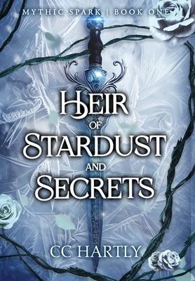 Heir of Stardust and Secrets: A Dark Fantasy Romance