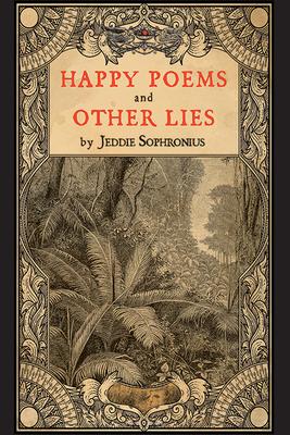 Happy Poems and Other Lies