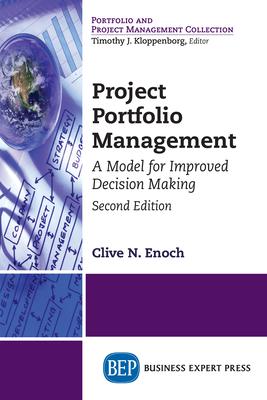 Project Portfolio Management, Second Edition: A Model for Improved Decision Making Subscription