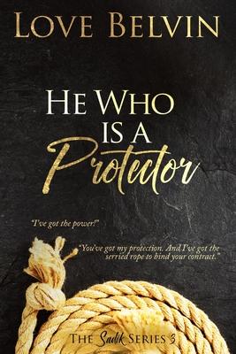 He Who Is a Protector