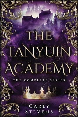 The Tanyuin Academy: The Complete Series (Books 1-3)