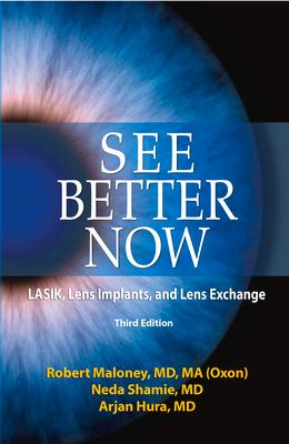 See Better Now: Lasik, Lens Implants, and Lens Exchange