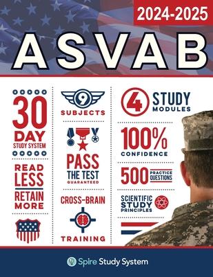 ASVAB Study Guide: Spire Study System & ASVAB Test Prep Guide with ASVAB Practice Test Review Questions for the Armed Services Vocational