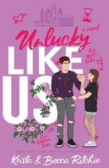 Unlucky Like Us (Special Edition): Like Us Series: Billionaires & Bodyguards Book 12 Subscription