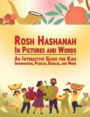 Rosh Hashanah in Pictures and Words: An Interactive Guide for Kids - Information, Puzzles, Riddles, and More