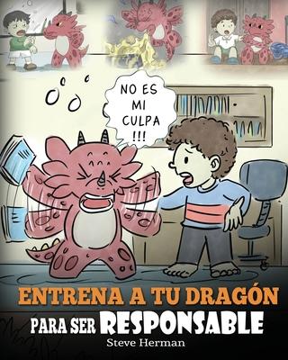 Entrena a tu Dragn para ser Responsable: (Train Your Dragon To Be Responsible) Un Lindo Cuento Infantil para Ensear a los Nios cmo Asumir la Respo Subscription