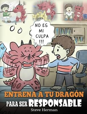 Entrena a tu Dragn para ser Responsable: (Train Your Dragon To Be Responsible) Un Lindo Cuento Infantil para Ensear a los Nios cmo Asumir la Respo Subscription