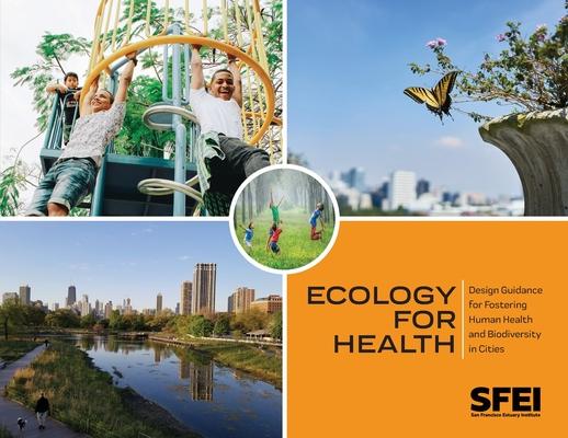 Ecology for Health: Design Guidance for Fostering Human Health and Biodiversity in Cities. Subscription