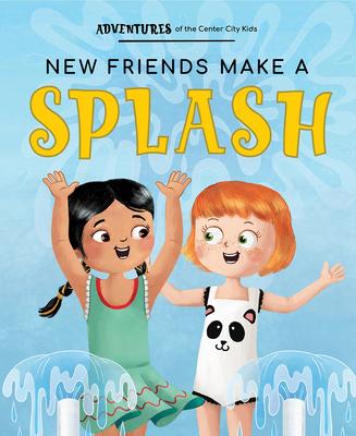 New Friends Make a Splash