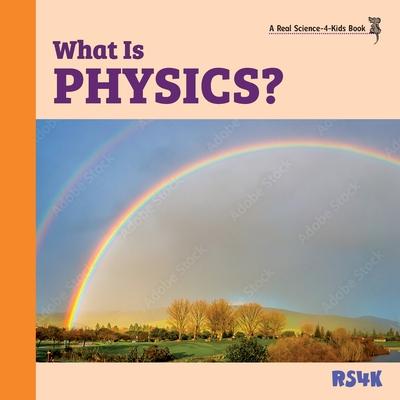 What Is Physics?