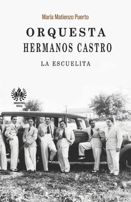 Orquesta Hermanos Castro: La escuelita Subscription