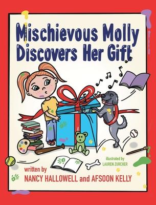 Mischievous Molly Discovers Her Gift