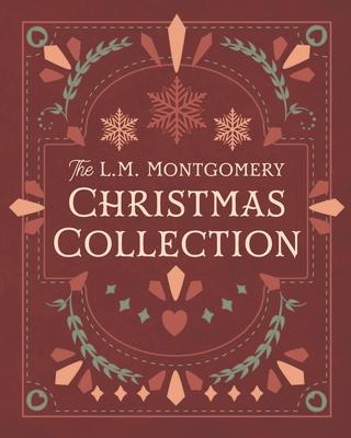 The L. M. Montgomery Christmas Collection