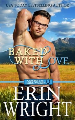 Baked with Love: An Enemies-to-Lovers Western Romance